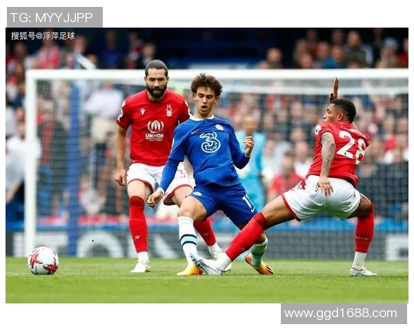 切尔西与川崎前锋激情对决展现足球魅力与团队精神的巅峰之战