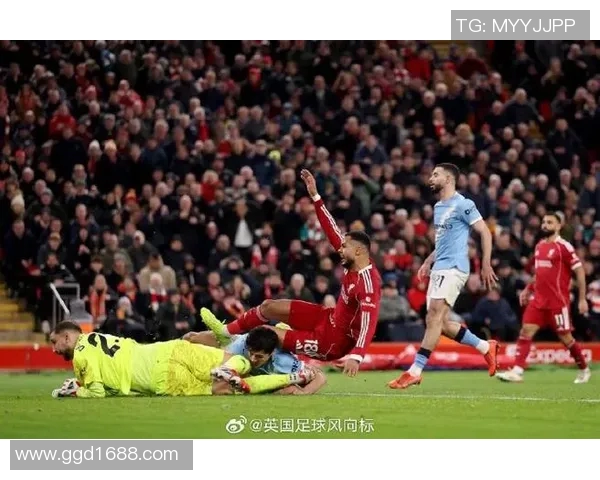 曼城与利物浦激战正酣实况回顾与精彩瞬间分析 曼城与利物浦激战正酣实况回顾与精彩瞬间分析